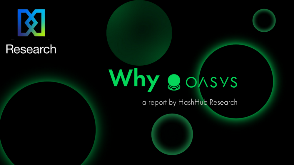 Oasys分析报告：带来全新体验、价值和投资模式的链游基础设施-第1张图片-欧易下载